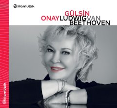 GÜLSİN ONAY - BEETHOVEN PIANO SONATAS (2020) - CD SIFIR