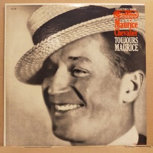 MAURICE CHEVALIER - TOUJOURS MAURICE (1960) - LP COMPILATION 2.EL PLAK
