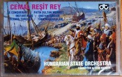 CEMAL REŞİT REY - FATİH SULTAN MEHMET, ENSTANTANELER, TÜRK MANZARALARI / HUNGARIAN STATE ORCHESTRA CONDUCTED BY CEM MANSUR (1987) DİSKOTÜR KASET SIFIR