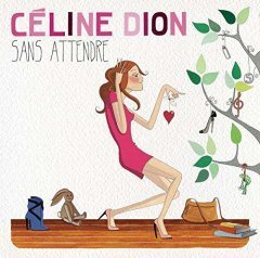 CELINE DION - SANS ATTENDRE (2012) - PLAK SIFIR