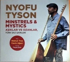 NYOFU TYSON - MINSTRELS & MYSTICS / AŞIKLAR VE OZANLAR / TÜRK SAZ ŞAİRLERİ (2017) 3WM CD 2.EL