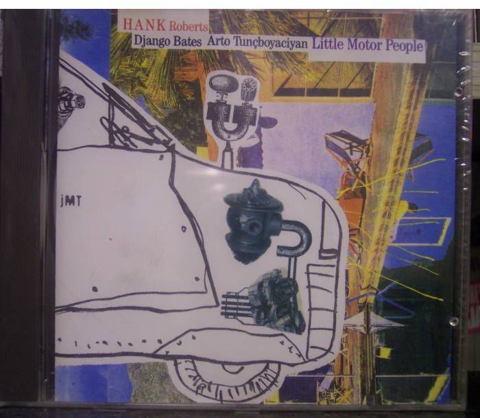 HANK ROBERTS DJANGO BATES ARTO TUNCBOYACIYAN - LITTLE MOTOR PEOPLE  CD SIFIR