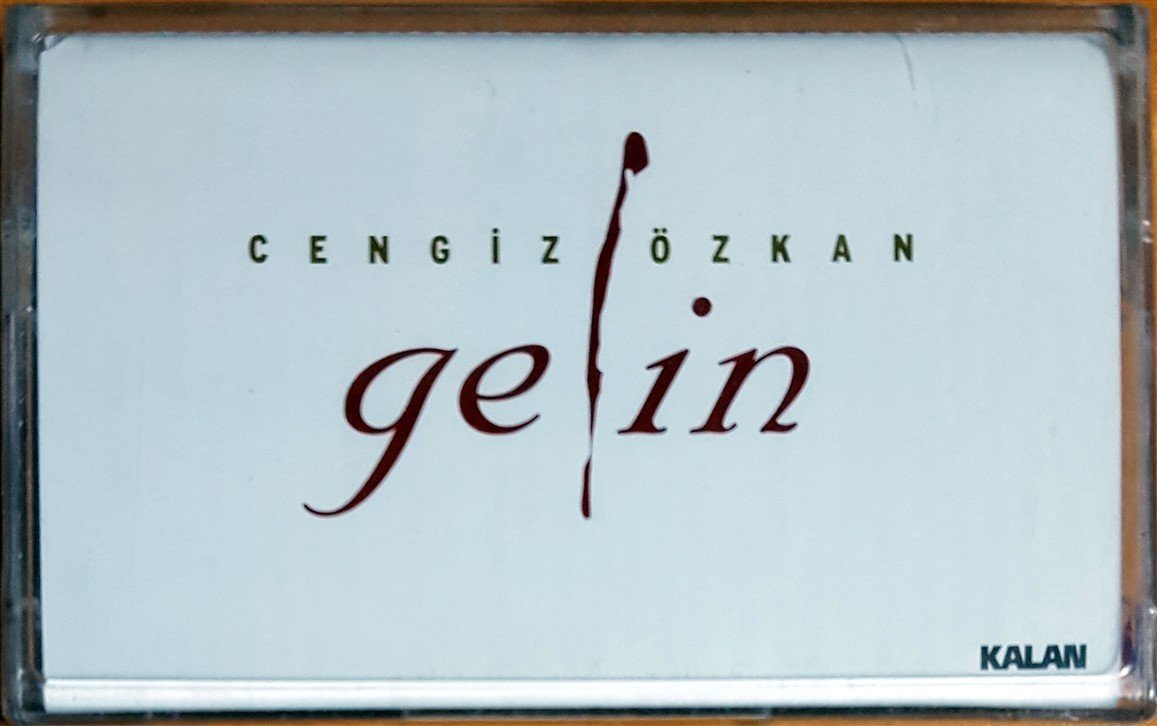 CENGİZ ÖZKAN - GELİN (2005) KALAN KASET SIFIR