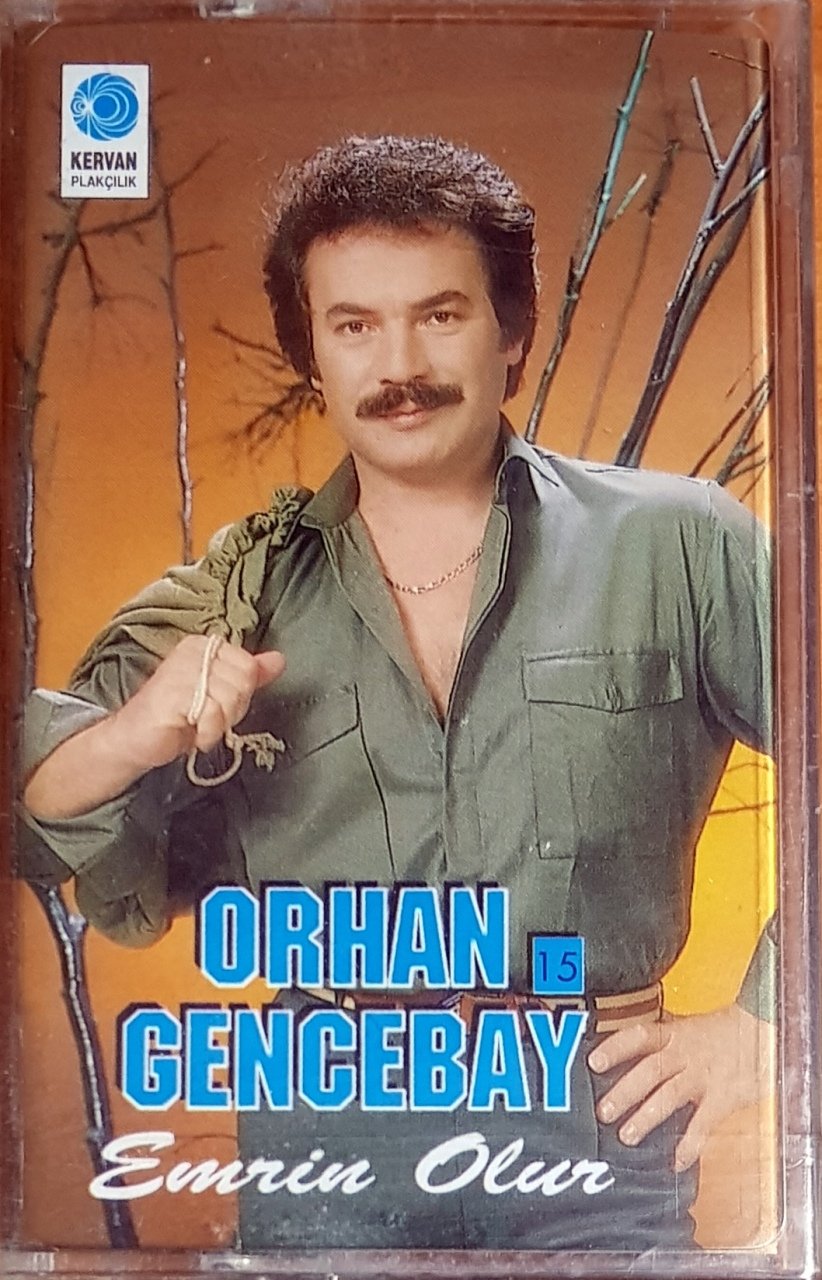 ORHAN GENCEBAY - 15 / EMRİN OLUR / KERVAN KASET SIFIR