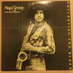 ARLO GUTHRIE WITH SHENANDOAH - OUTLASTING THE BLUES (1979) - 2.EL PLAK