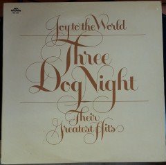 THREE DOG NIGHT - JOY TO THE WORLD THEIR GREATEST HITS (1974) - 2.EL PLAK