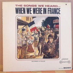 WHEN WE WERE IN FRANCE - PLAK 2.EL