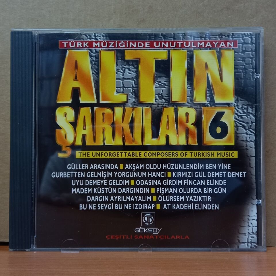 TÜRK MÜZİĞİNDE UNUTULMAYAN ALTIN ŞARKILAR - VOL 6 / ÇEŞİTLİ SANATÇILAR (1994) - CD KARIŞIK TÜRK SANAT MÜZİĞİ 2.EL