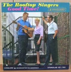THE ROOFTOP SINGERS - GOOD TIME! LP 2.EL