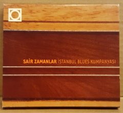 İSTANBUL BLUES KUMPANYASI - SAİR ZAMANLAR (1999) - CD 2.EL