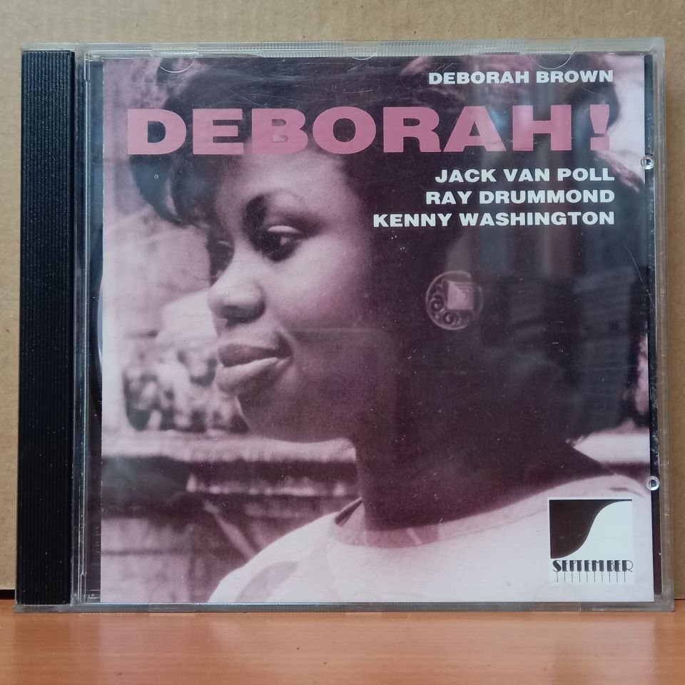 DEBORAH BROWN – DEBORAH! / JACK VAN POLL, RAY DRUMMOND, KENNY WASHINGTON (1987) - CD 2.EL
