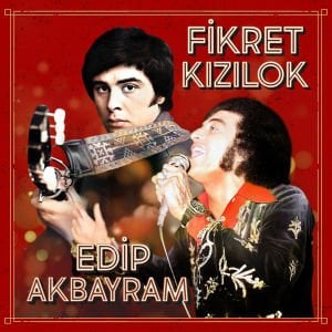FİKRET KIZILOK & EDİP AKBAYRAM - LP 2022 SIFIR PLAK