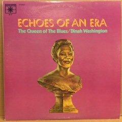 DINAH WASHINGTON - ECHOES OF AN ERA THE QUEEN OF THE BLUES (1972) 2.EL 2PLAK