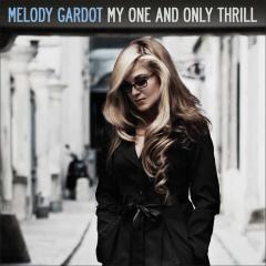 MELODY GARDOT - MY ONE AND ONLY THRILL (2009) - PLAK SIFIR