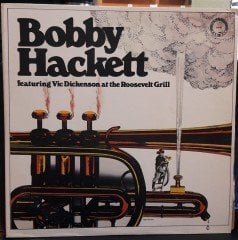 BOBBY HACKET FEATURING VIC DICKENSON AT THE ROOSEVELT GRILL (1977) - PLAK 2.EL