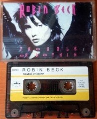 ROBIN BECK - TROUBLE OR NOTHIN (1990) PLAKSAN CASSETTE MADE IN TURKEY ''USED'' PAPER LABEL