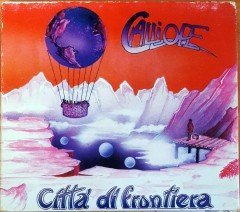 CALLIOPE - CITTA DI FRONTIERA (1993) VINYL MAGIC / MADE IN ITALY CD 2.EL