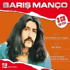 BARIŞ MANÇO - ARSİV SERİSİ VOL5 LIVE IN JAPAN/BEN BİLİRİM/ESTAĞFURULLAH NE HADDİMİZE - 3CD SIFIR