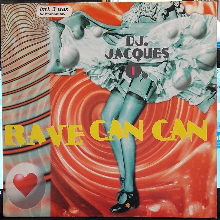 DJ JACQUES - RAVE CAN CAN (1994) - 12'' MAXI SINGLE KIRMIZI PROMO PLAK 2.EL