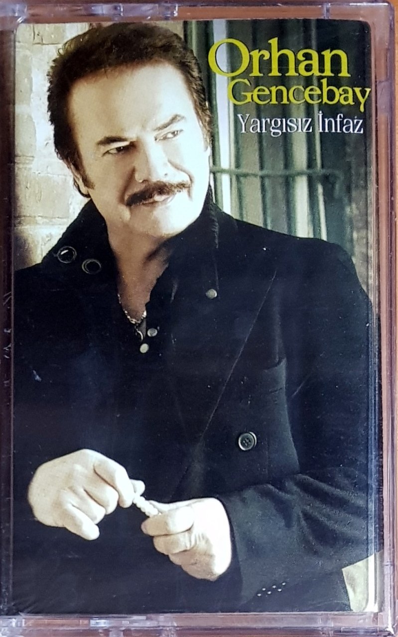 ORHAN GENCEBAY - YARGISIZ İNFAZ (2006) KERVAN KASET SIFIR