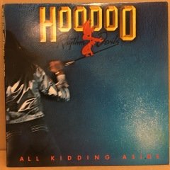 HOODOO RHTYHM DEVILS - ALL KIDDING ASIDE 1978 2.EL PLAK