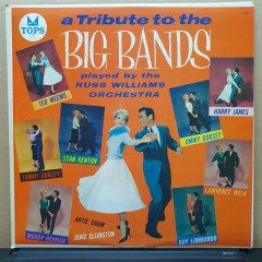 RUSS WILLIAMS ORCHESTRA - A TRIBUTE TO THE BIG BANDS (1959) - LP 2.EL PLAK