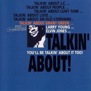 GRANT GREEN – TALKIN' ABOUT (1995) THE BLUE NOTE COLLECTION CD SIFIR