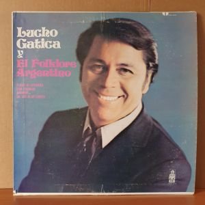 LUCHO GATICA - Y EL FOLKLORE ARGENTINO (1973) - LP 2.EL PLAK