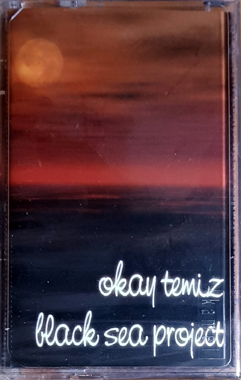OKAY TEMİZ - BLACK SEA PROJECT (2001) ADA MÜZİK KASET SIFIR