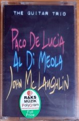PACO DE LUCIA, JOHN MCLAUGHLIN, AL DI MEOLA / THE GUITAR TRIO (1996) - KASET SIFIR