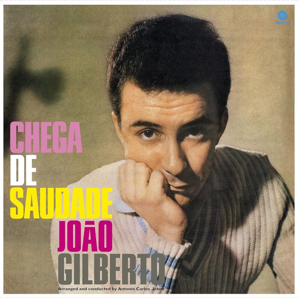 JOAO GILBERTO - CHEGA DE SAUDADE (1959) - LP 180GR 2019 EDITION JAZZ SAMBA BOSSA NOVA SIFIR PLAK