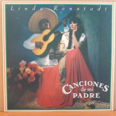 LINDA RONSTADT - CANCIONES DE MI PADRE (1987) - PLAK 2.EL
