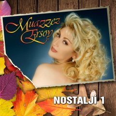 MUAZZEZ ERSOY - NOSTALJİ 1 - LP SIFIR