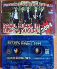DAVUL ZURNA İLE TRAKYA DÜĞÜNÜ 2004 / LÜLEBURGAZLI KÜÇÜK HASAN VE ARKADAŞLARI (2002) KASET ÖZMÜZİK 2.EL