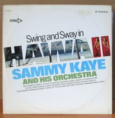 SAMMY KAYE SWING AND SWAY IN HAWAII LP 2.EL