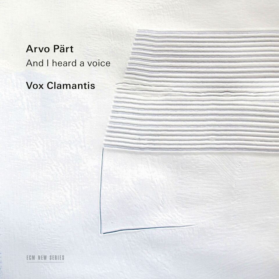 ARVO PART / VOX CLAMANTIS - AND I HEARD A VOICE (2025) - LP ECM RECORDS ECM NEW RECORDS SIFIR PLAK