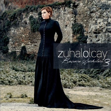 ZUHAL OLCAY - BAŞUCU ŞARKILARI VOL 3 (2015) - CD SIFIR