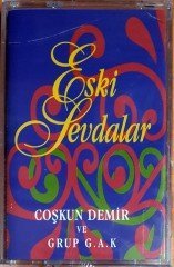 ESKİ SEVDALAR / COŞKUN DEMİR VE GRUP G.A.K (1996) ADA KASET SIFIR