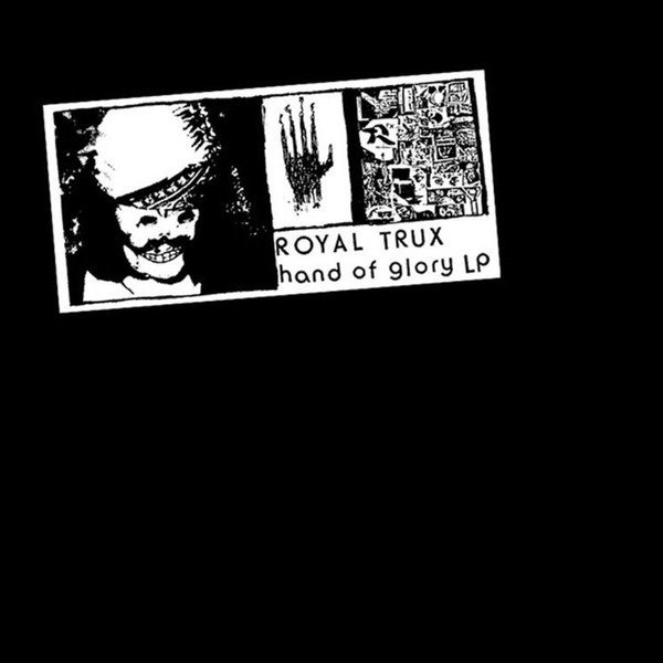 ROYAL TRUX - HAND OF GLORY (1989) - PLAK 2.EL (2002)