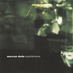 MERCAN DEDE - SEYAHATNAME (2001) CD SIFIR