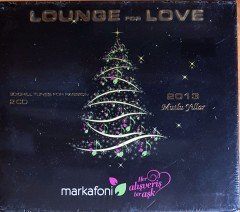 LOUNGE FOR LOVE (2012) MARKAFONİ PROMO 2CD SIFIR