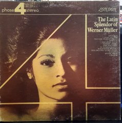 THE LATIN SPLENDOR OF WERNER MÜLLER - PLAK 2.EL LONDON PHASE 4 STEREO