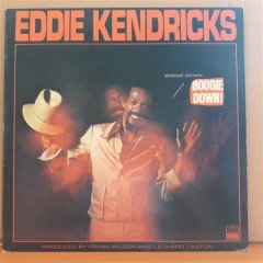 EDDIE KENDRICKS - BOOGIE DOWN! (1974) - LP 2.EL PLAK