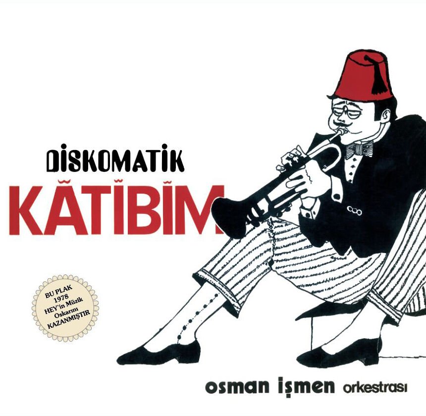 OSMAN İŞMEN ORKESTRASI - DİSKOMATİK KATİBİM (1978) - LP 2023 BASKI SIFIR PLAK