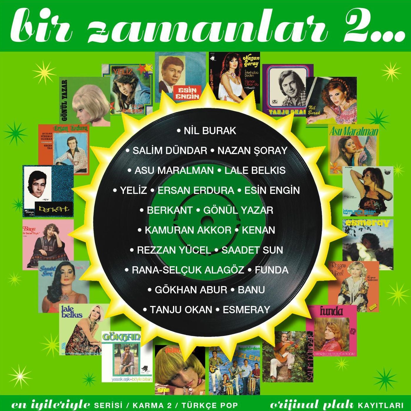 BİR ZAMANLAR 2 / NİL BURAK, NAZAN ŞORAY, LALE BELKIS, ESİN ENGİN, BANU, ESMERAY (2013) - CD JEWEL CASE AMBALAJINDA SIFIR