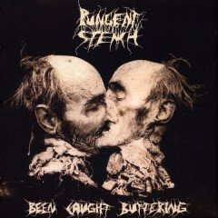 PUNGENT STENCH - BEEN CAUGHT BUTTERING (1991) - PLAK 2.EL (2018)