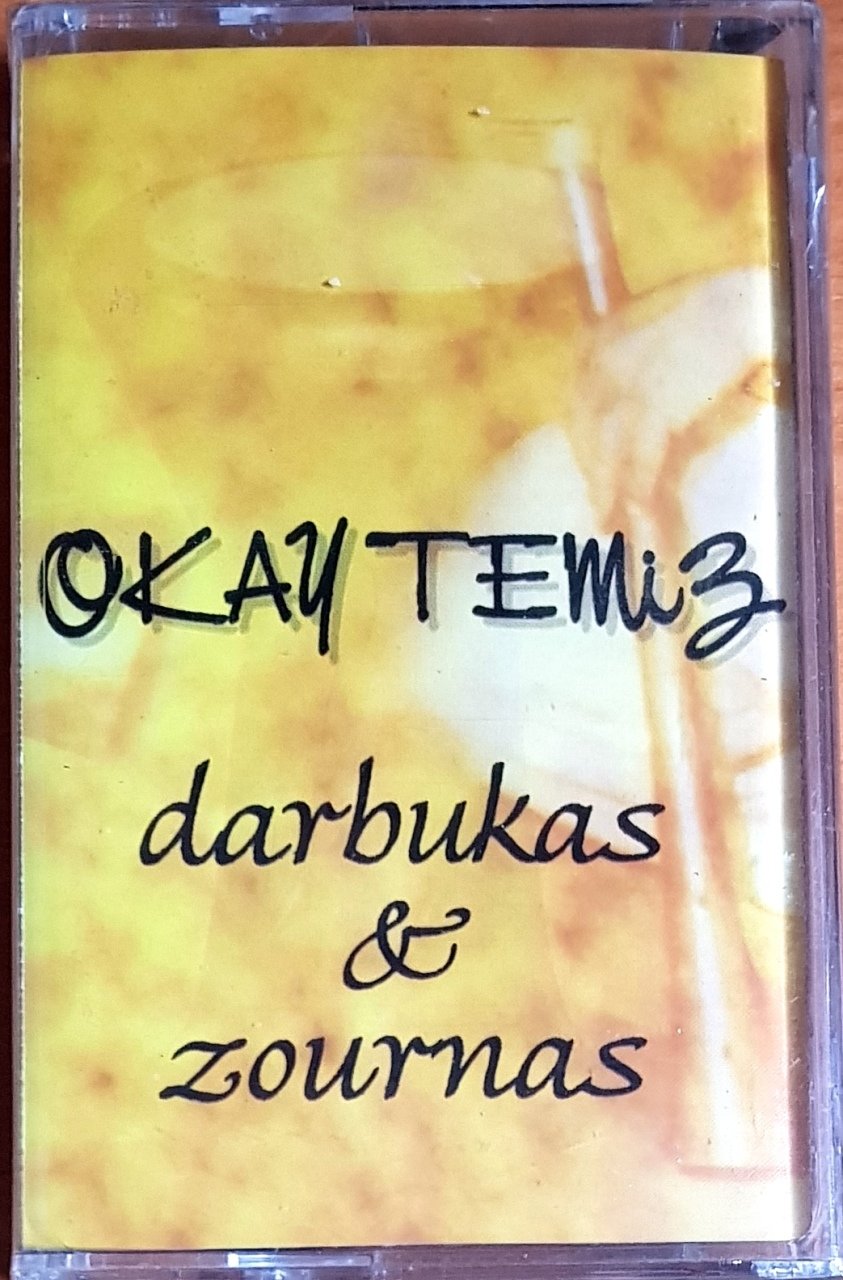 OKAY TEMİZ - DARBUKAS & ZOURNAS (2000) ADA MÜZİK KASET SIFIR