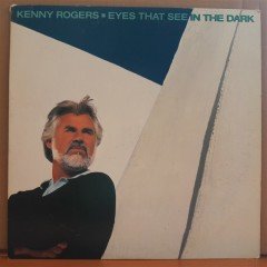 KENNY ROGERS - EYES THAT SEE IN THE DARK (1983) - LP 2.EL PLAK