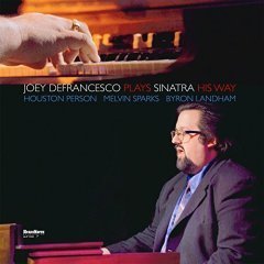 JOEY DeFRANCESCO PLAYS SINATRA HIS WAY (2004) LP 180GR SIFIR