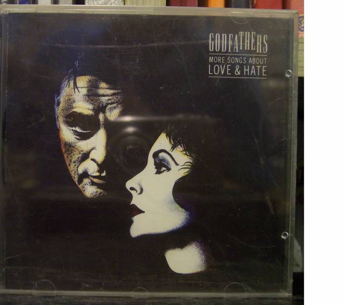 GODFATHERS - MORE SONGS ABOUT LOVE AND HATE